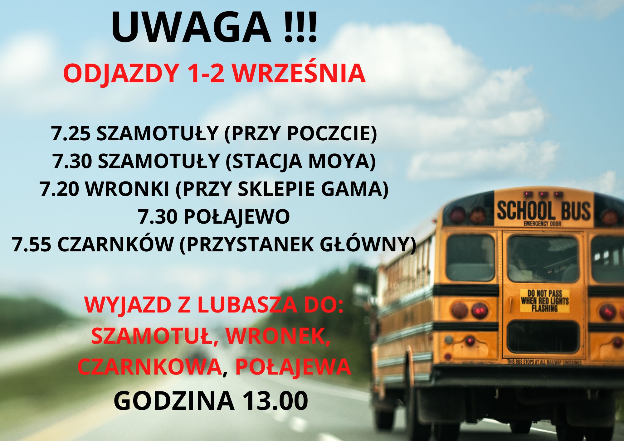 Zdjęcie: 1 września autobusy odjeżdżają z Czarnkowa (przystanek główny) - 8.00 z Wronek i Szamotuł (rynek) - 7.25 trasa Krosin-Boruszyn-Tarnówko-Młynkowo-Jędrzejewo- Prusinowo-Sławno - Kamionka - Lubasz.jpg